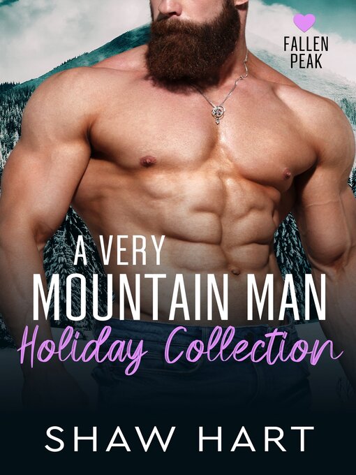 Title details for A Very Mountain Man Holiday Collection by Shaw Hart - Available